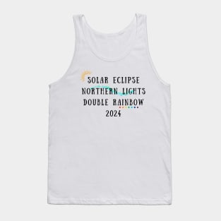 2024 Bucket List Solar Eclipse Northern Lights Double Rainbow Tank Top